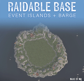 More information about "Raidable Base Event Islands + Barge"