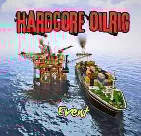 More information about "HardCore Oil Rig Event"