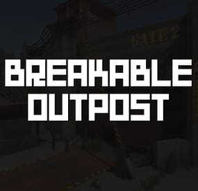 More information about "Breakable Outpost"