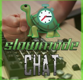 More information about "Slowmode Chat"