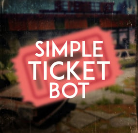 More information about "Simple Ticket Bot"