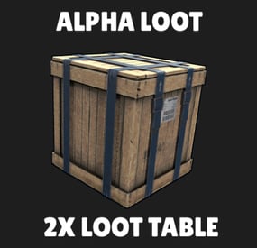More information about "AlphaLoot 2X Loot Table"