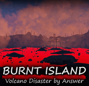 More information about "Burnt Island: Volcano Disaster"