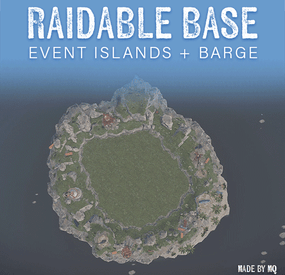 More information about "Raidable Base Event Islands + Barge"