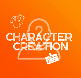 More information about "Character Creation"