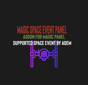 More information about "Magic Space Event Panel"