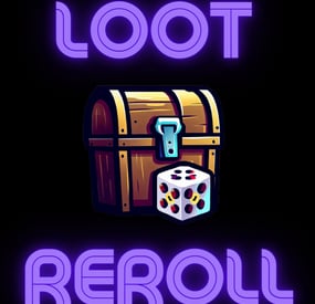More information about "Loot Reroll"