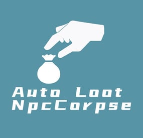More information about "Auto Loot Npc Corpse"