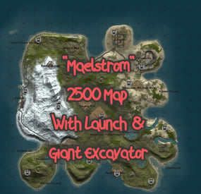 More information about "Maelstrom 2500 / 2.5k Size with Launch and Giant Excavator"