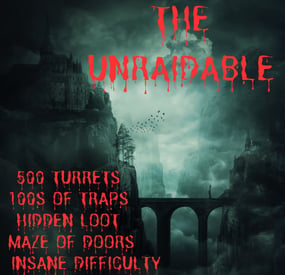 More information about "The Unraidable (Nightmare Difficulty Raidable Base)"