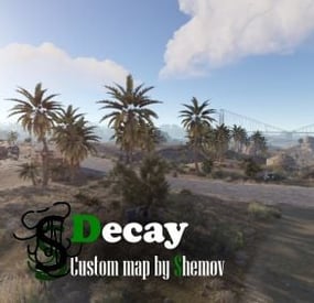 More information about "Decay: The Last Haven | Custom Map By Shemov"