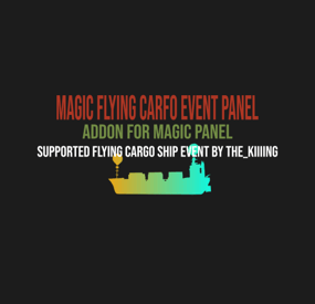 More information about "Magic Flying Cargo Ship Event Panel"