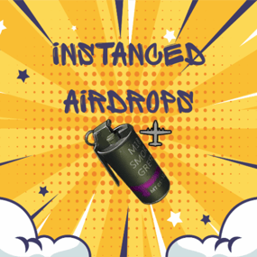 More information about "Instanced Airdrops"