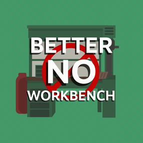 More information about "Better No Workbench"