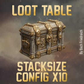 More information about "10x Loot Table & Stacksize Config"