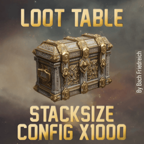 More information about "1000x Config Loot Table & Stacksize"