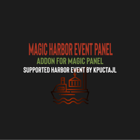 More information about "Magic Harbor Event Panel"