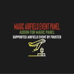 More information about "Magic Airfield Event Panel"