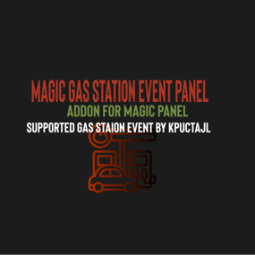 More information about "Magic Gas Station Event Panel"