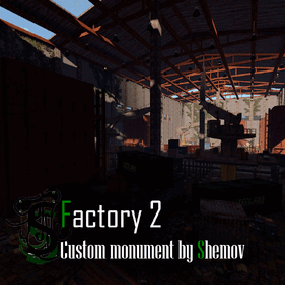 More information about "Factory 2 | Custom Monument By Shemov"