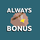 More information about "Always Bonus"