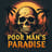 poormanparadise24