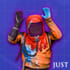 Just