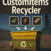 More information about "Custom Items Recycler"