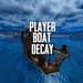 More information about "Player Boat Decay"