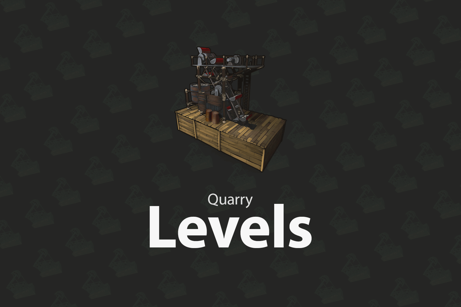 More information about "Quarry Levels"