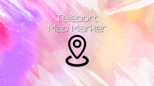 More information about "Teleport On Map Marker"