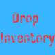 Drop Inventory