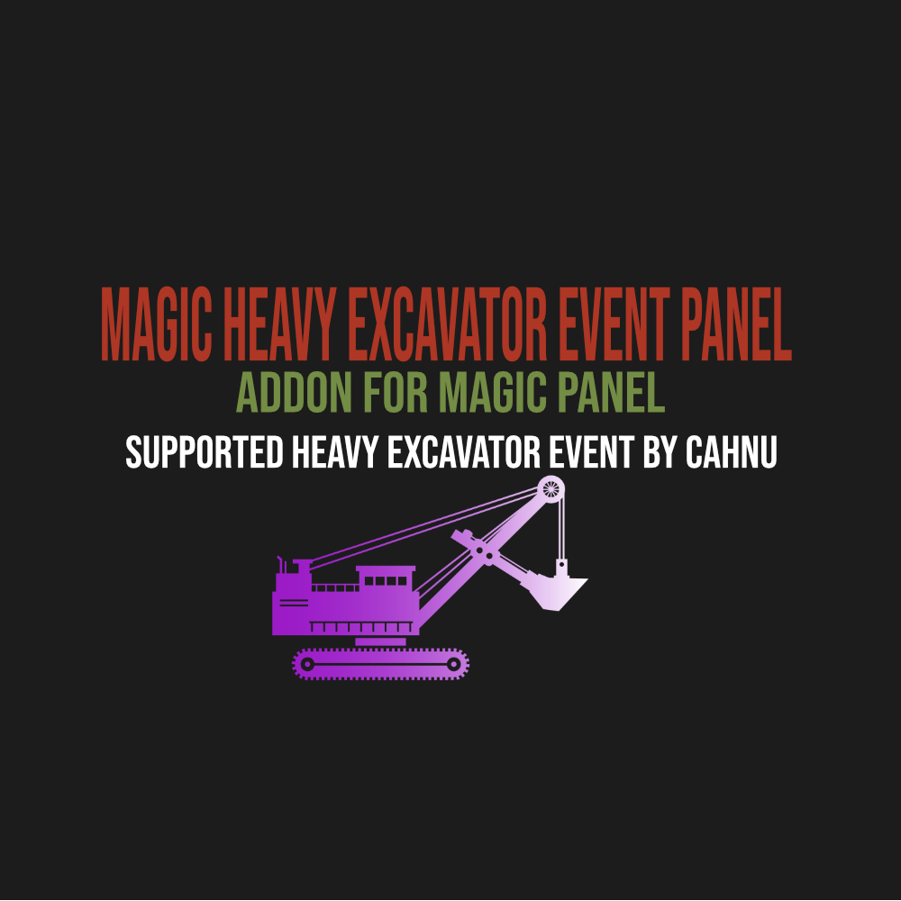 Magic Heavy Excavator Event Panel