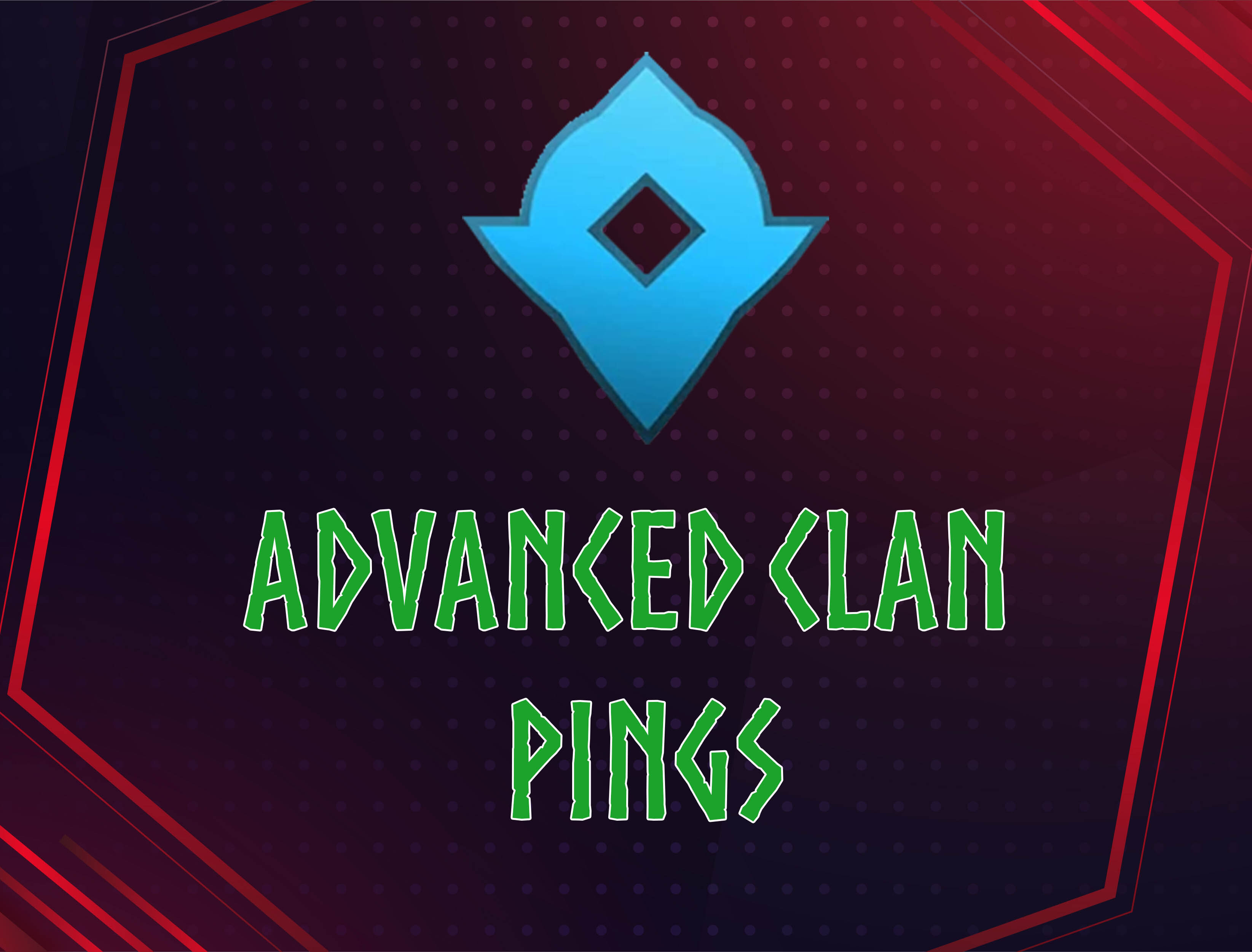 Advanced Clan Pings