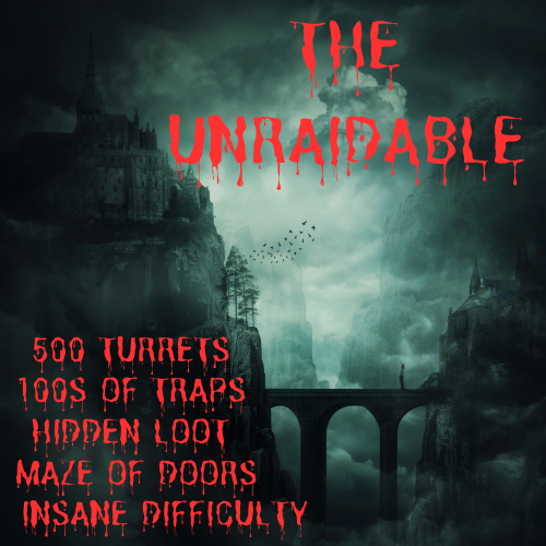 The Unraidable (Nightmare Difficulty Raidable Base)