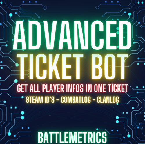 More information about "Advanced BattleMetrics Ticket System"