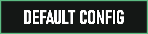 DefaultConfig.png.996aa03936ed6bd33bac5b8b84ac8f4b.png