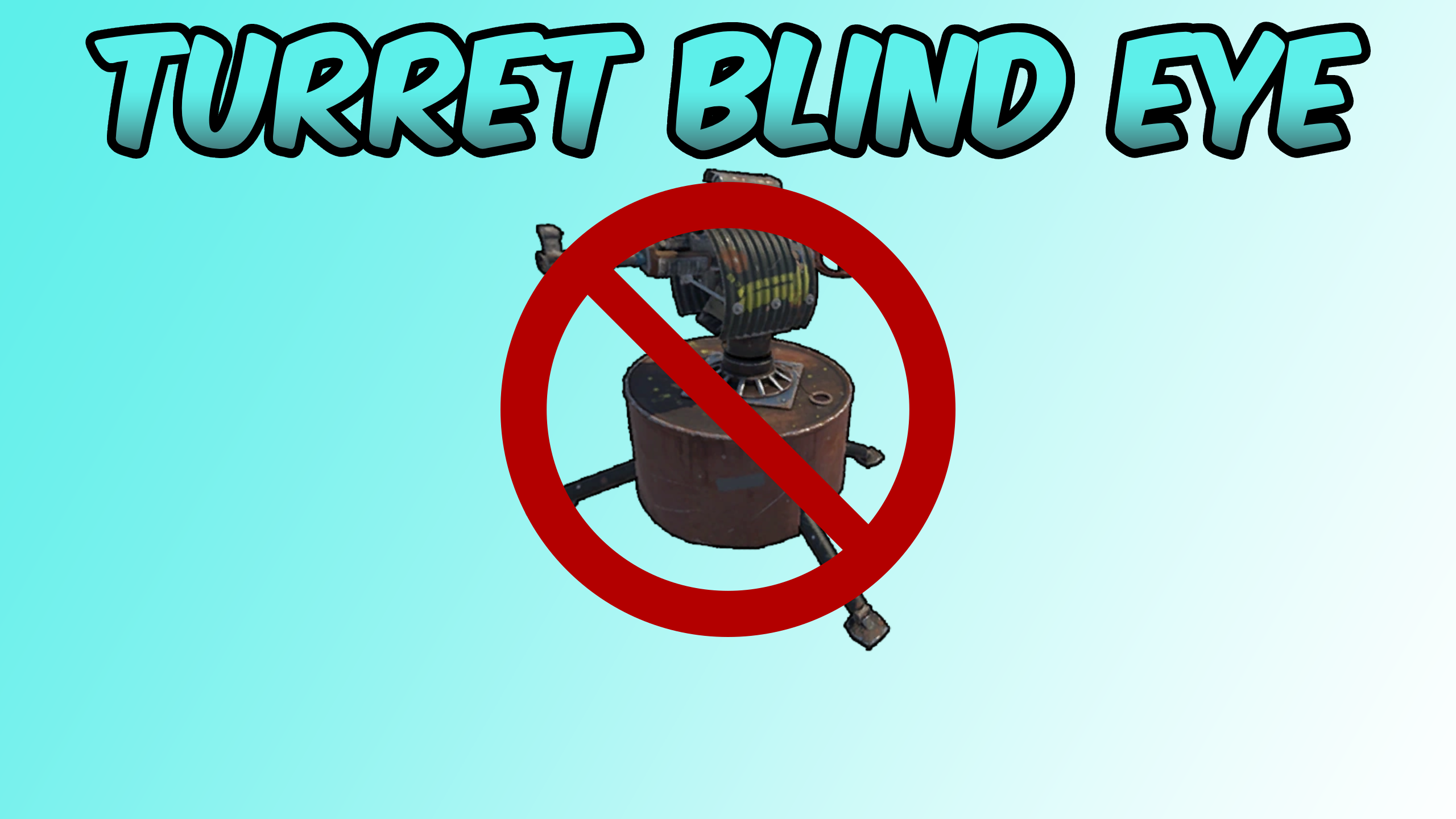 Admin Turret Blind Eye