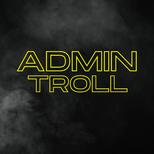 Admin Troll