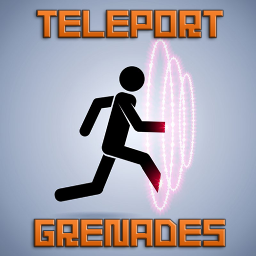 More information about "Teleport Grenades"