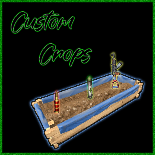 Custom Crops