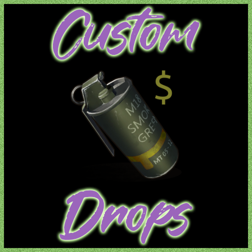 More information about "Custom Drops"