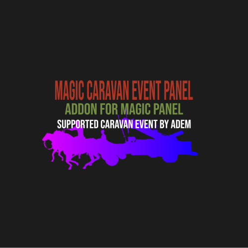 More information about "Magic Caravan Event Panel"