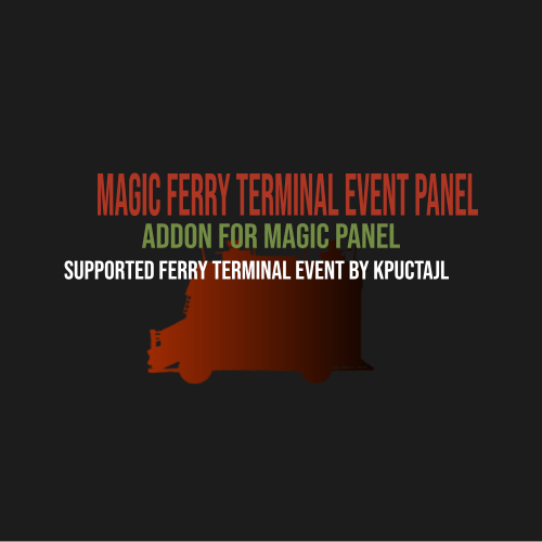 More information about "Magic Ferry Terminal Event Panel"