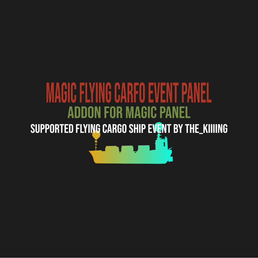 Magic Flying Cargo Ship Event Panel