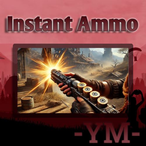 More information about "Instant Ammo"