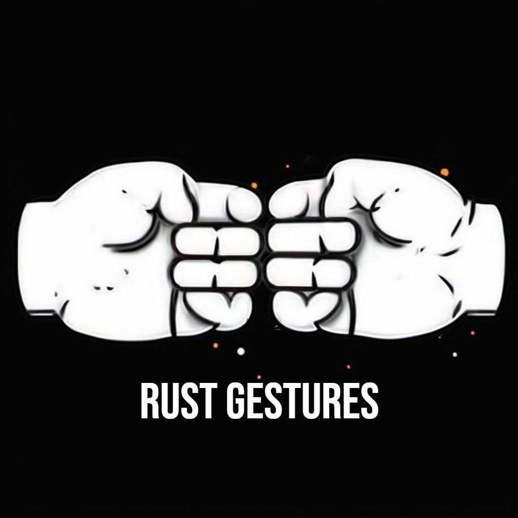 Rust Gestures