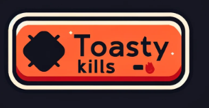 ToastyKills