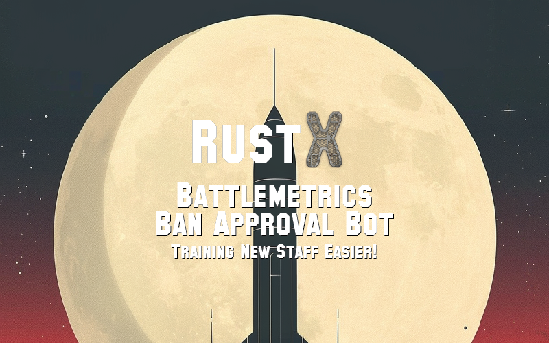 Battlemetrics Ban Approval Bot