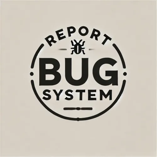 More information about "Report Bug System"